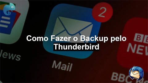 Como Fazer o Backup de E-mails Pelo Thunderbird