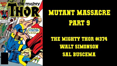 MUTANT MASSACRE - The Mighty Thor #374 [THOR TO THE RESCUE]