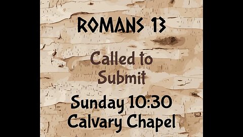 Romans 13 Called To Submit