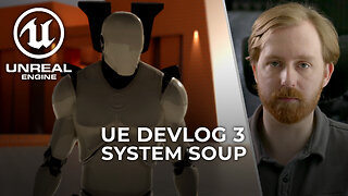 DevLog 3 - Unreal Engine 5 - System Soup