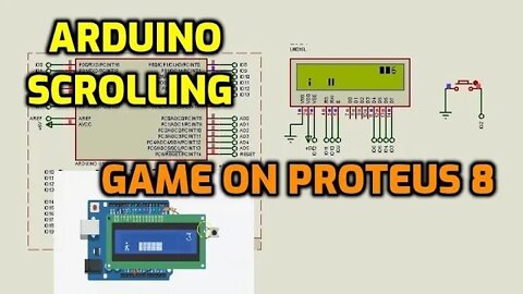 How to make a scrolling game on Arduino Using Proteus