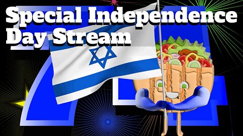 e81 - Independence Day Stream - Israel is 74