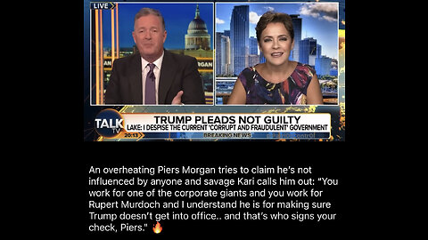 TSVN357 6.2023 Kari Lake Calls Out Piers Morgan On Who Signs His Paycheck