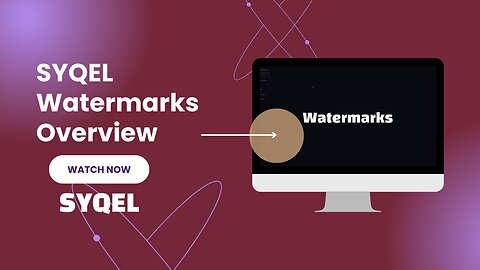 SYQEL Watermarks Overview