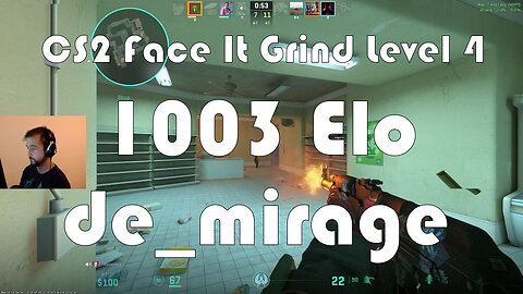 CS2 Face-It Grind - Face-It Level 4 - 1003 Elo - de_mirage