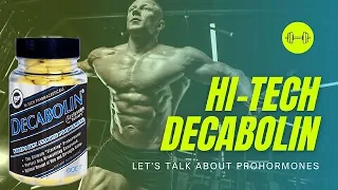 Hi-Tech Pharmaceuticals Decabolin ProHormone 💪💪