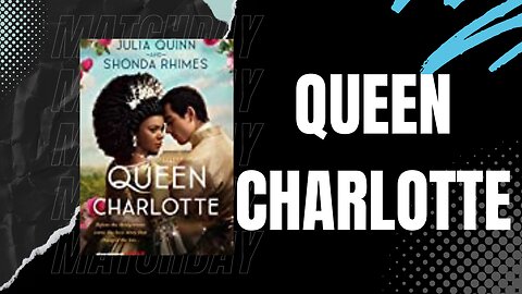 Julia Quinn - Queen Charlotte: Before the Bridgertons came... - Inspired by the Netflix-serie! Review!
