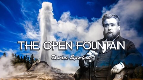 The Open Fountain by Charles Spurgeon