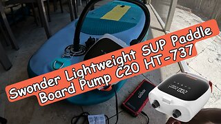 Swonder Lightweight SUP Paddle Board Pump C20 HT-737, Unboxing And Full Review