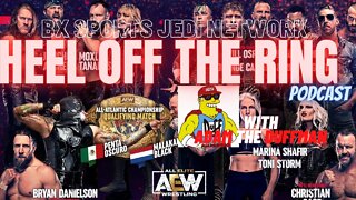 🚨HEEL OF THE RING WRESTLING🤼 PODCAST AEW Dynamite RECAP JUNE 22 #orlandoflorida