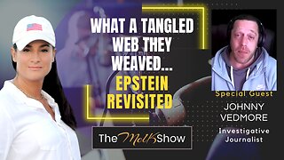 Mel K & Johnny Vedmore | What A Tangled Web They Weaved…Epstein Revisited | 12-31-23