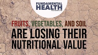 Fruits, Vegetables & Soil Are Losing their Nutritional Value. Why are vegetables SHRINKING?