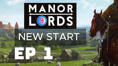 NEW START MANOR LORDS