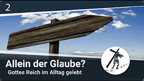 Allein der Glaube- Gottes Reich im Alltag gelebt I Martin Vedder Predigt_16.03.2022