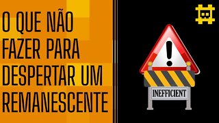 Quais são as piores estratégias para despertar remanescentes ao Bitcoin? - [CORTE]