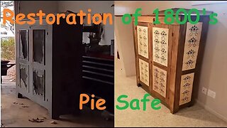 Restoring a Pie Safe: A Mesmerizing 20-Hour Journey