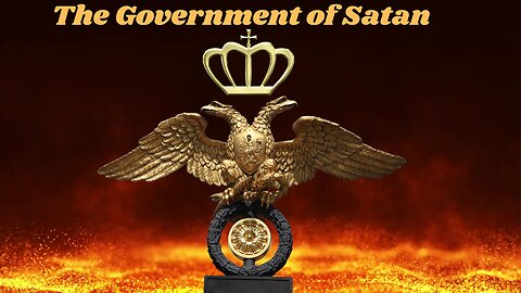 The Government of Satan