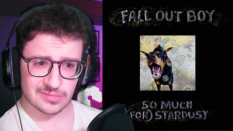 We Waited 5 YEARS For This?? | Fall Out Boys - So Much For Stardust