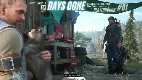 Days Gone Part 81: Something to Heal His Soul