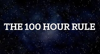 The 100 hour rule