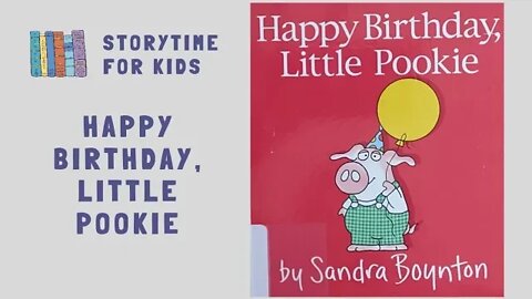 @Storytime for Kids | Happy Birthday, Little Pookie by Sandra Boynton