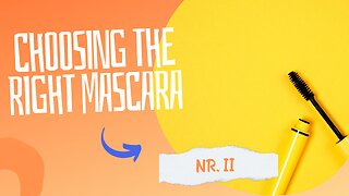 Billy Kasis | Video Marketing | Choosing the Right Mascara | Video number 2 | Black mascara