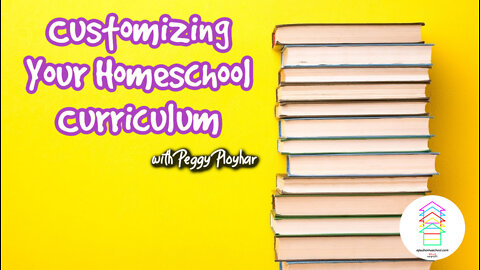 Customizing Your Homeschool Curriculum