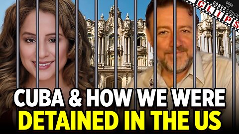 Cuba & How We Were Detained In The US