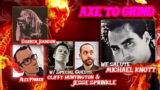 AXE TO GRIND | EPISODE 7 | MISSING MICHAEL KNOTT | CLIFFY HUNTINGTON & JESSE SPRINKLE