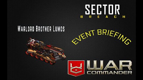 War Commander - Sector Breach Nov - Warlord Brother - Event Briefing