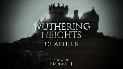 Wuthering Heights : Chapter 6