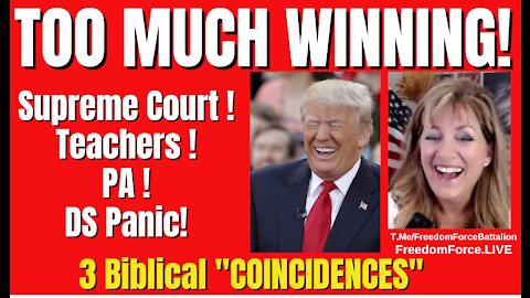 TOO MUCH WINNING! SUPREME COURT! TEACHERS! PA! DS ! BIBLICAL COINCIDENCES 9-3-21