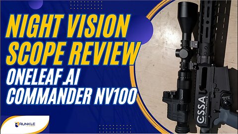 Review of the Commander NV-100 Night Vision Rifle Scope