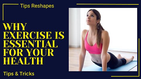 Why Exercise is Essential for Your Health (Tips Reshape)