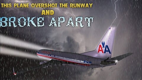 Air Crash Investigation: American Airlines Flight 331 | A Boeing 737 crashed in Jamaica
