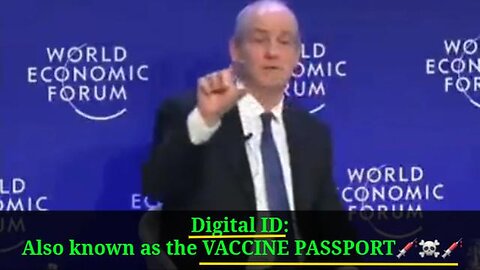 Digital ID: Also known as the VACCINE PASSPORT. 💉☠️💉