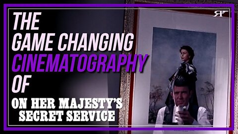 The Cinematography of On Her Majesty's Secret Service