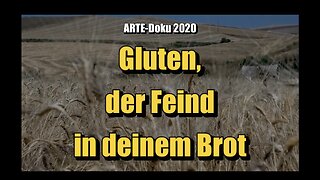 🟥 Gluten, der Feind in deinem Brot (arte ⎪ Dokumentation ⎪ 2020)