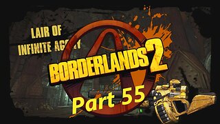 Borderlands 2 Part 55 - The Lair of Infinite Agony - Tiny Tina's Assault on Dragon Keep DLC