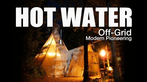 10 Steps to Making Hot Water for your Off-Grid Life