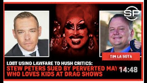 Stew Peters SUED By PERVERTED Mayor Who LOVES Kids At DRAG SHOWS