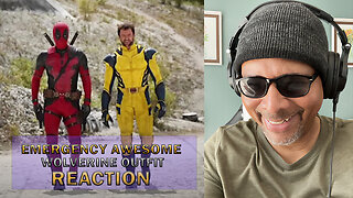 Emergency Awesome - Wolverine Outfit Reaction!