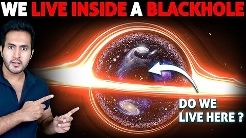 GAME CHANGER_ Scientists Prove Our UNIVERSE is Actually Inside a BLACK HOLE(1080P_60FPS)