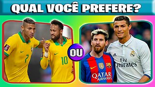 O QUE VOCÊ PREFERE? O QUE VOCÊ ESCOLHE?