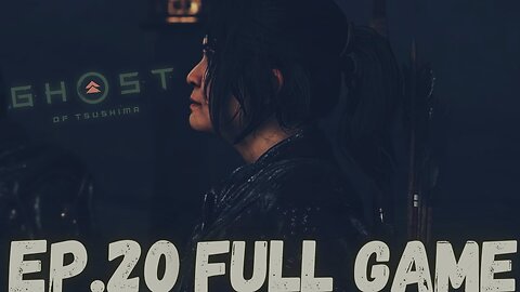 GHOST OF TSUSHIMA (Director's Cut) Gameplay Walkthrough EP.20 - Yuna FULL GAME