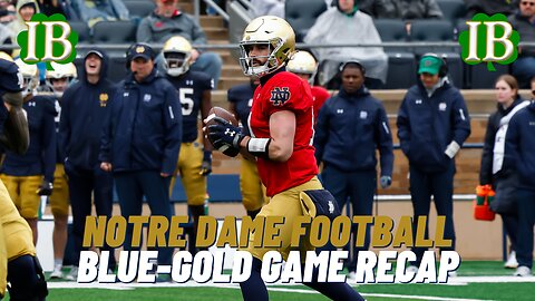 Notre Dame Spring Recap: Breaking Down The Blue-Gold Game