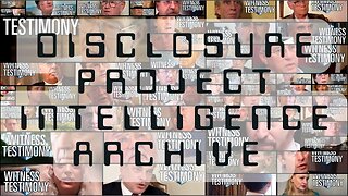 Dr. Steven Greer - Disclosure Project Intelligence Archive (2023)