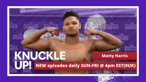 Matty Harris Live Interview | Knuckle Up with Mike and Cedric