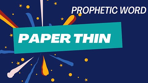 Prophetic Word/Vision Paper Thin