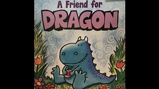 A Friend for Dragon | Chapter 2 (of 5) Friends at Home